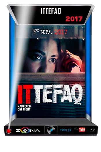 Película Ittefaq 2017