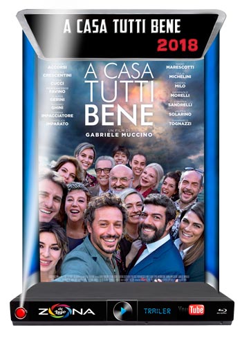 Película A Casa Tutti Bene 2018