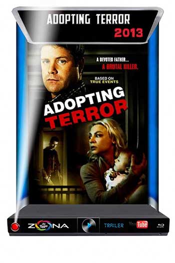 Película Adopting Terror 2013
