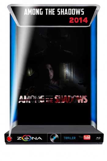 Película Among the Shadows 2014