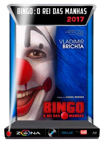 Película Bingo: O Rei das Manhãs 2017