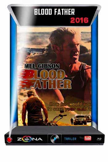 Película Blood Father 2016