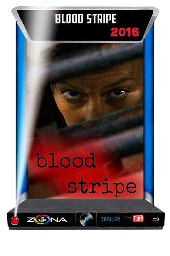 Película Blood Stripe 2016