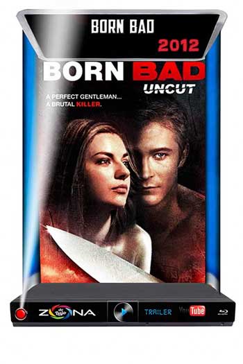 Película Born Bad 2012