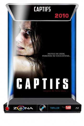 Película Captifs 2010