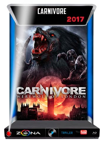 Película Carnivore: Werewolf of London 2017