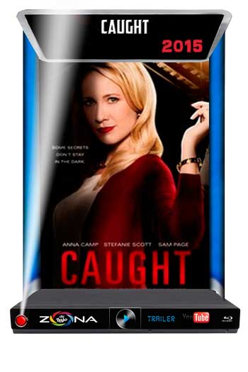 Película Caught 2015