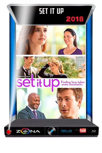 Película Set It Up 2018