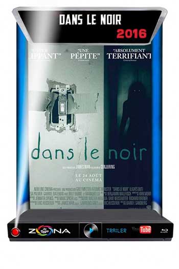 Película Dans Le Noir 2016