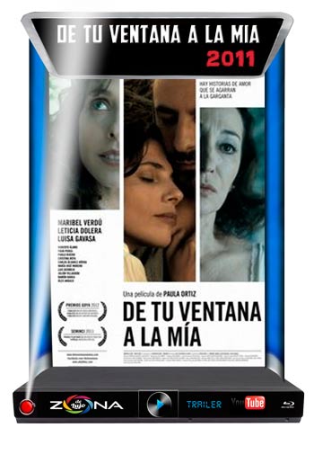 Película De tu Ventana a la Mia 2011