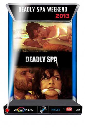 Película Deadly Spa Weekend 2013