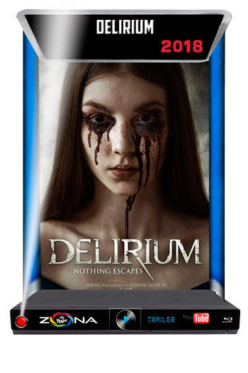 Película Delirium 2018