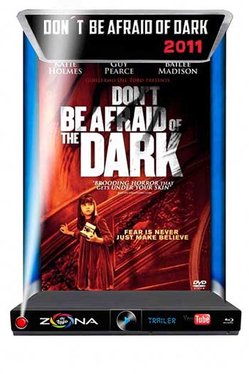 Película Don't Be Afraid Of The Dark 2011