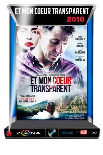 Película Et Mon Coeur Transparent 2018
