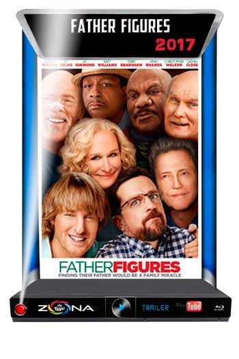 Película Father Figures 2017