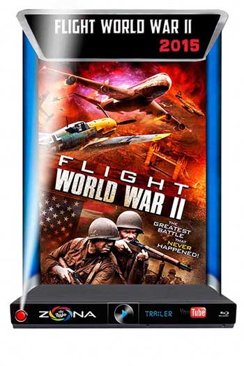 Película Flight World War II 2015