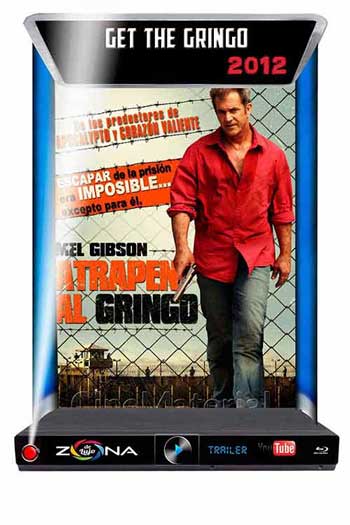 Película Get the Gringo 2012