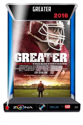 Película Greater 2016