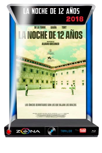 Película La noche de 12 años 2018