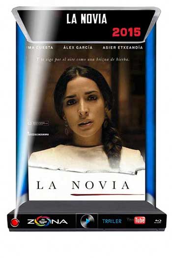 Película La Novia 2015