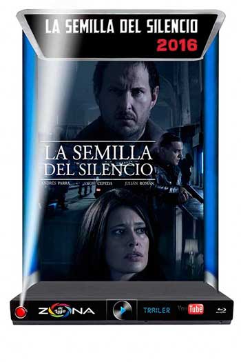 Película La Semilla del Silencio 2016