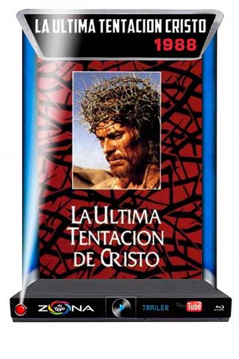 Película La Ultima tentacion de Cristo 1988