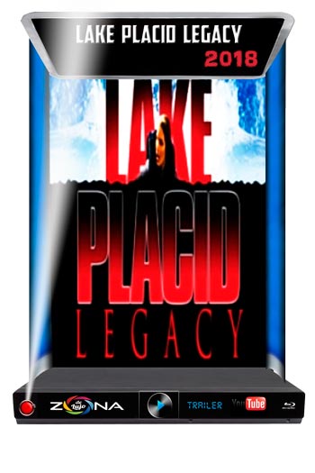 Película Lake Placid: Legacy 2018