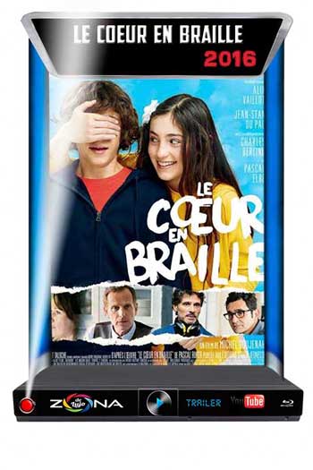 Película Le Coeur En Braille 2016