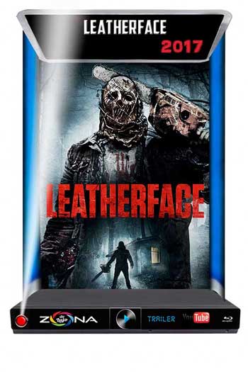 Película Leatherface 2017