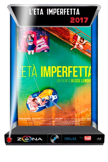 Película L'età Imperfetta 2017