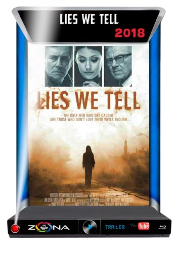 Película Lies We Tell 2018