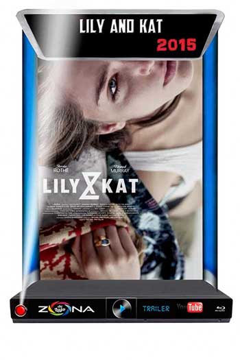 Película Lily and Kat 2015