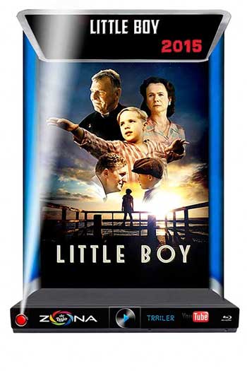 Película Little Boy 2015