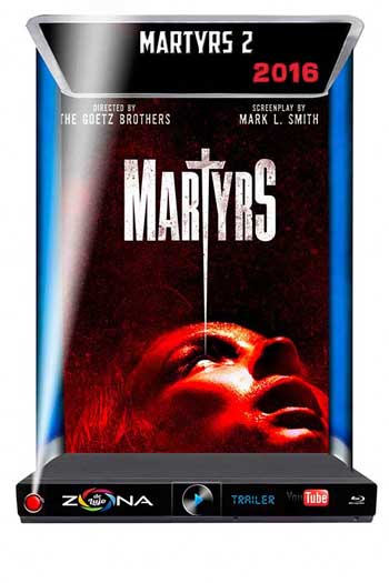 Película Martyrs 2 2016