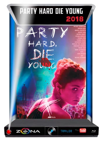 Película Party Hard Die Young 2018