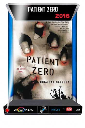 Película Patient Zero 2016