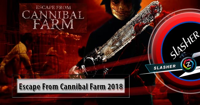 Movie Escape From Cannibal Farm 2018