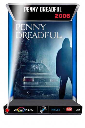 Película Penny Dreadful 2006
