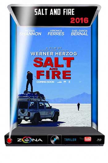 Película Salt and Fire 2016
