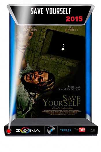 Película Save yourself 2015