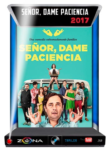 Película Señor Dame Paciencia 2017