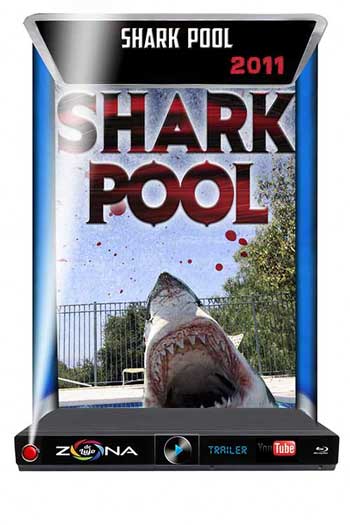 Película Shark Pool 2011