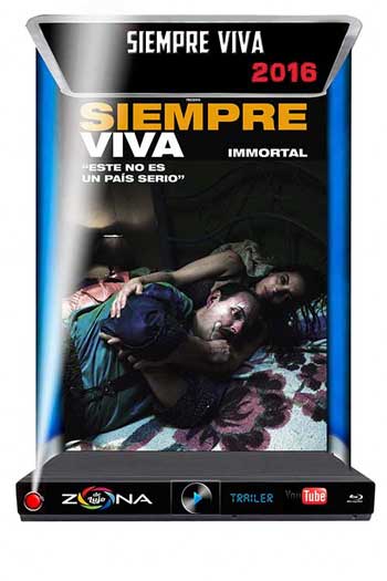 Película Siempre Viva 2016
