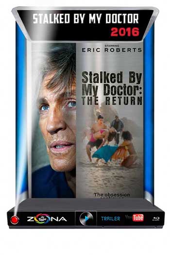 Película Stalked by My Doctor: The Return 2016