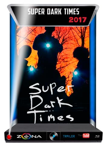 Película Super Dark Times 2017