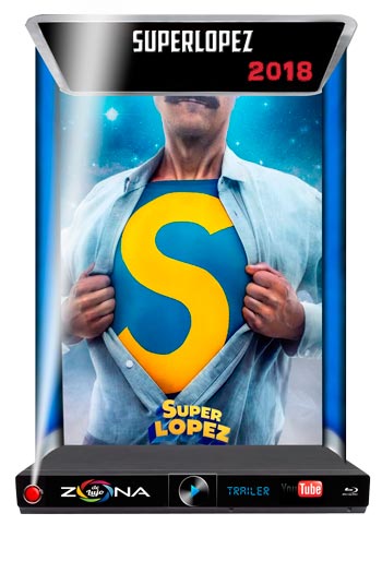 Película Superlópez 2018