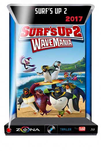 Película Surf’s Up 2 2017