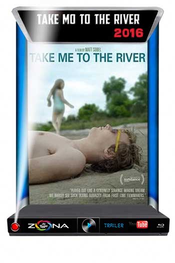 Película Take Me to the River 2016