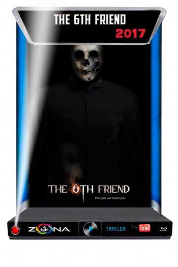 Película The 6th Friend 2017