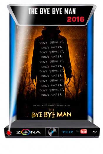 Película The Bye Bye Man 2016
